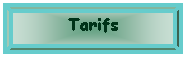 Rectangle : en biseau: Tarifs